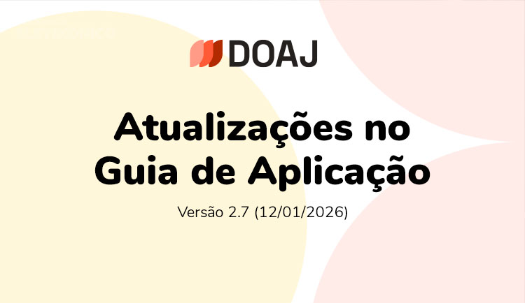 Versão 2.7 do guia do DOAJ detalha exigências para S2O e políticas de copyright
