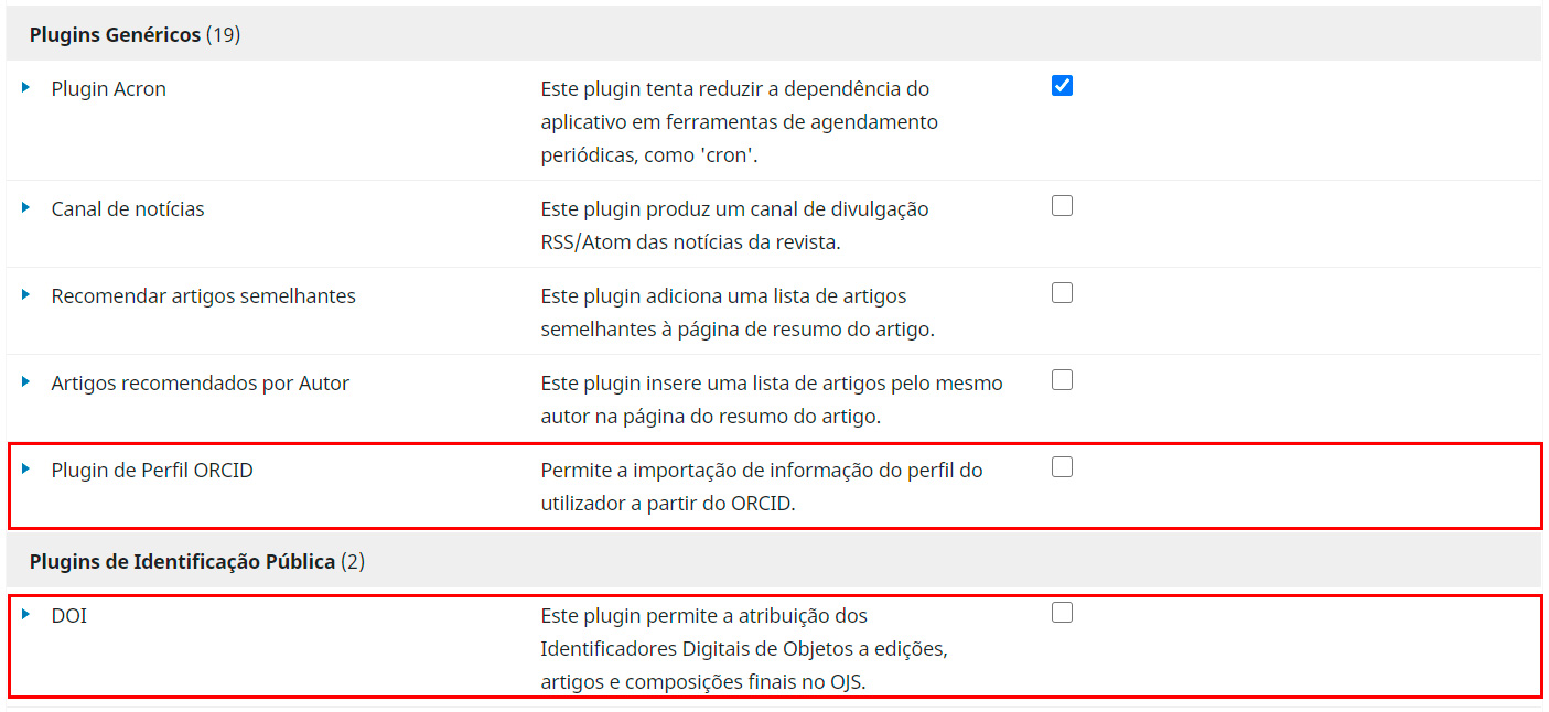 Plugins com os de ORCID e DOI já vêm disponíveis no OJS, bastando um clique para habilitá-los.