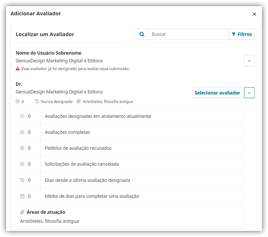 É possível verificar o histórico do avaliador a partir de informações estatísticas individualizadas.