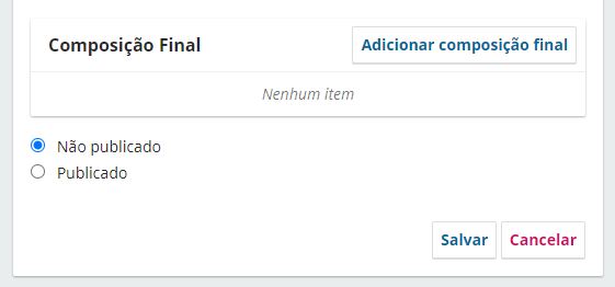 Selecione a opção desejada (Não publicado ou Publicado) e clique em Salvar.