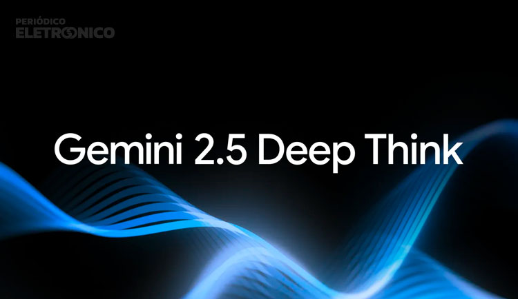 Google disponibiliza o Gemini 2.5 Deep Think para assinantes AI Ultra